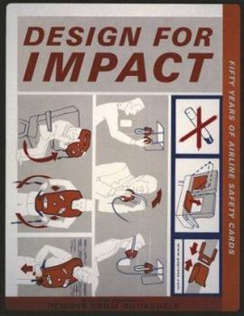 Paperback Design for Impact: Fifty Years of Airline Safety Cards Book