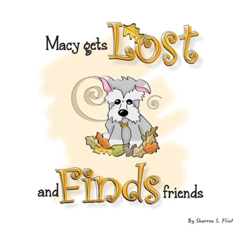Paperback Macy Gets Lost and Finds Friends Book