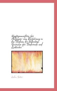 Kryptogamenflora F?r Anf?nger : Eine Einf?hrung in das Studium der bl?tenlosen Gew?chse f?r Studieren