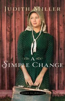 A Simple Change - Book #2 of the Home to Amana