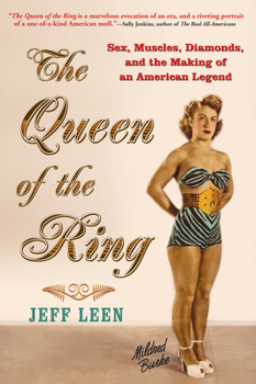 Paperback The Queen of the Ring: Sex, Muscles, Diamonds, and the Making of an American Legend Book