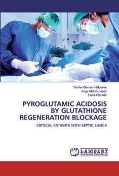 Paperback Pyroglutamic Acidosis by Glutathione Regeneration Blockage Book