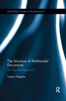 Paperback The Structure of Multimodal Documents: An Empirical Approach Book
