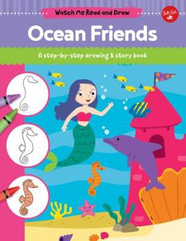 Library Binding Ocean Friends: A Step-By-Step Drawing & Story Book