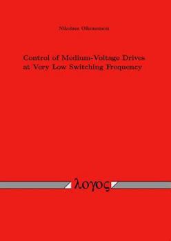 Paperback Control of Medium-Voltage Drives at Very Low Switching Frequency Book