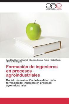 Formacion de Ingenieros En Procesos Agroindustriales