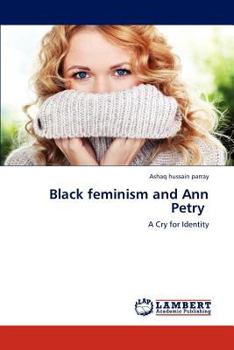 Paperback Black Feminism and Ann Petry Book