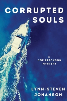 Paperback Corrupted Souls: A Joe Erickson Mystery Book