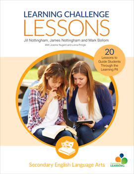 Paperback Learning Challenge Lessons, Secondary English Language Arts: 20 Lessons to Guide Students Through the Learning Pit Book