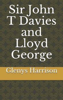 Paperback Sir John T Davies and Lloyd George Book