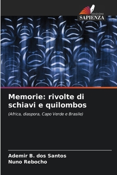 Paperback Memorie: rivolte di schiavi e quilombos [Italian] Book