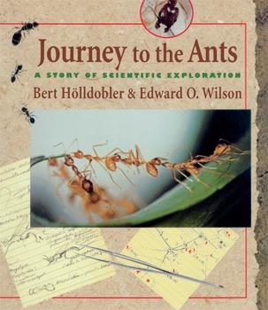 Paperback Journey to the Ants: A Story of Scientific Exploration Book