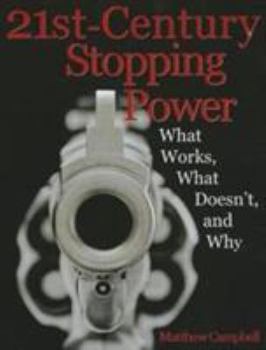 Paperback 21st-Century Stopping Power: What Works, What Doesn't, and Why Book