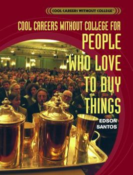 Library Binding Cool Careers Without College for People Who Love to Buy Things Book