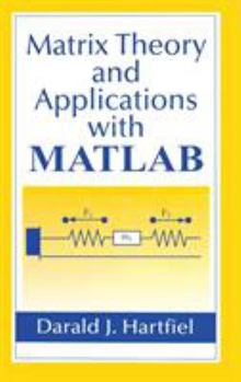 Hardcover Matrix Theory and Applications with MATLAB Book