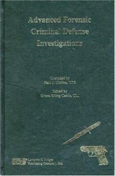 Hardcover Advanced Forensic Criminal Defense Investigations Book