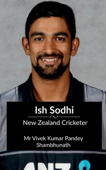 Paperback Ish Sodhi: New Zealand Cricketer Book