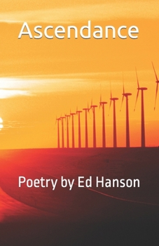 Paperback Ascendance: Poetry by Ed Hanson Book