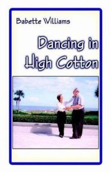 Paperback Dancing in High Cotton Book