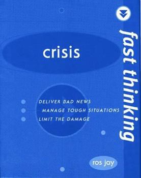 Paperback Fast Thinking Conflict and Crisis: Working at the Speed of Life Book