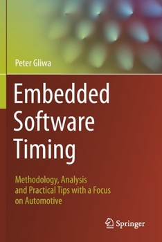 Paperback Embedded Software Timing: Methodology, Analysis and Practical Tips with a Focus on Automotive Book