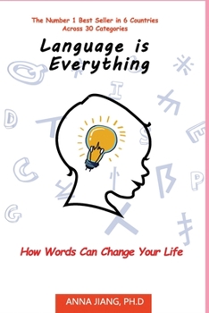 Paperback Language is Everything: How Words Can Change Your Life Book