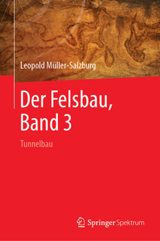 Hardcover Der Felsbau, Band 3: Tunnelbau [German] Book