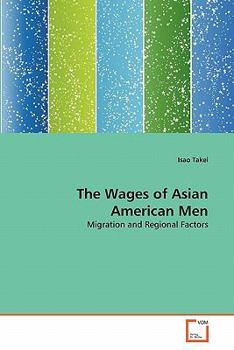 Paperback The Wages of Asian American Men Book