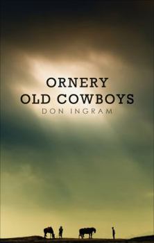 Paperback Ornery Old Cowboys Book