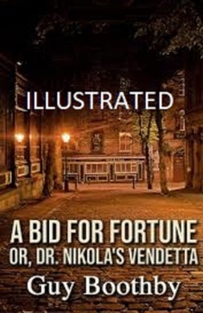 Paperback A Bid for Fortune or Dr Nikola's Vendetta Illustrated Book