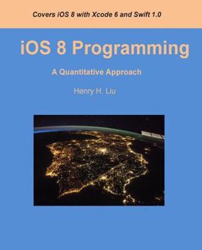 Paperback Ios 8 Programming: A Quantitative Approach Book