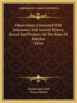 Paperback Observations Connected With Astronomy And Ancient History, Sacred And Profane, On The Ruins Of Babylon (1816) Book