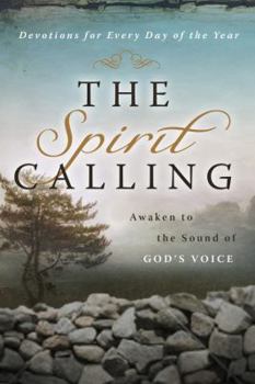 The Spirit Calling: Awaken to the Sound of God's Voice