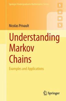 Paperback Understanding Markov Chains: Examples and Applications Book