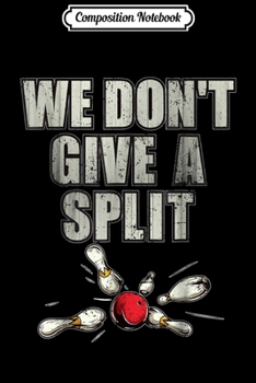 Composition Notebook: Funny Matching Bowling Team Family Couple Parents s Journal/Notebook Blank Lined Ruled 6x9 100 Pages