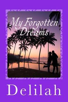 Paperback My Forgotten Dreams Book
