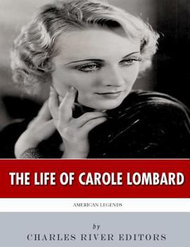 American Legends: The Life of Carole Lombard - Book  of the American Legends