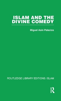 Hardcover Islam and the Divine Comedy Book