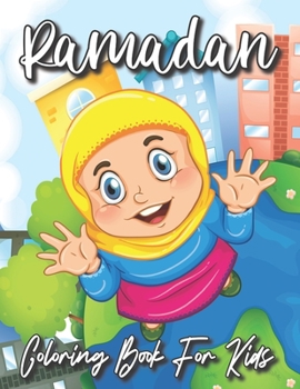 Ramadan Coloring Book for Kids: Ramadan Books For Kids, Islamic Coloring Book For Childeren