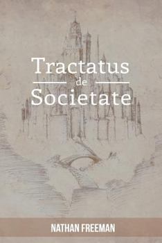 Paperback Tractatus de Societate or The Manifesto Book