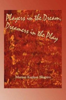 Paperback Players in the Dream, Dreamers in the Play Book