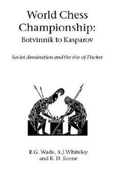 Paperback World Chess Championship: Botvinnik to Kasparov Book