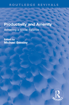 Paperback Productivity and Amenity: Achieving a Social Balance Book