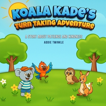 Paperback Koala Kade's Turn Taking Adventure Book