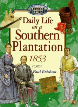 Paperback Daily Life in a Southern Plantation 1853 Book