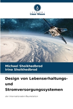 Design von Lebenserhaltungs- und Stromversorgungssystemen (German Edition)