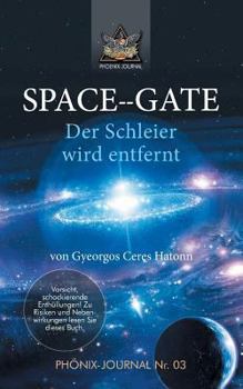 Paperback Space--Gate: Der Schleier wird entfernt [German] Book