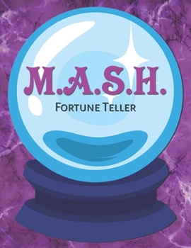 Paperback M.A.S.H. Fortune Teller: The Classic Paper and Pencil Game That Predicts Your Future Book