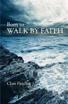 Paperback Born To Walk by Faith Book