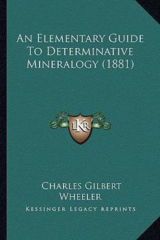 Paperback An Elementary Guide To Determinative Mineralogy (1881) Book